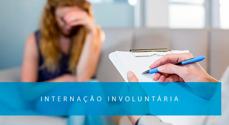 INTERNAÇÃO INVOLUNTÁRIA