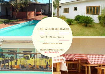 Clínica de recuperação / clinica de reabilitação para dependentes químicos e alcoólatras em Minas Gerais – Patos de Minas MG (Masculina)