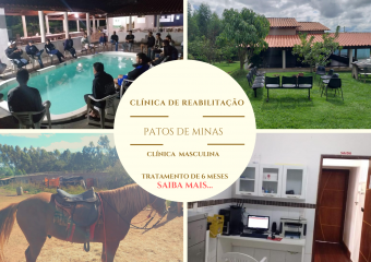 clinica para dependentes químicos e alcoólatras em Minas Gerais - Patos de Minas MG