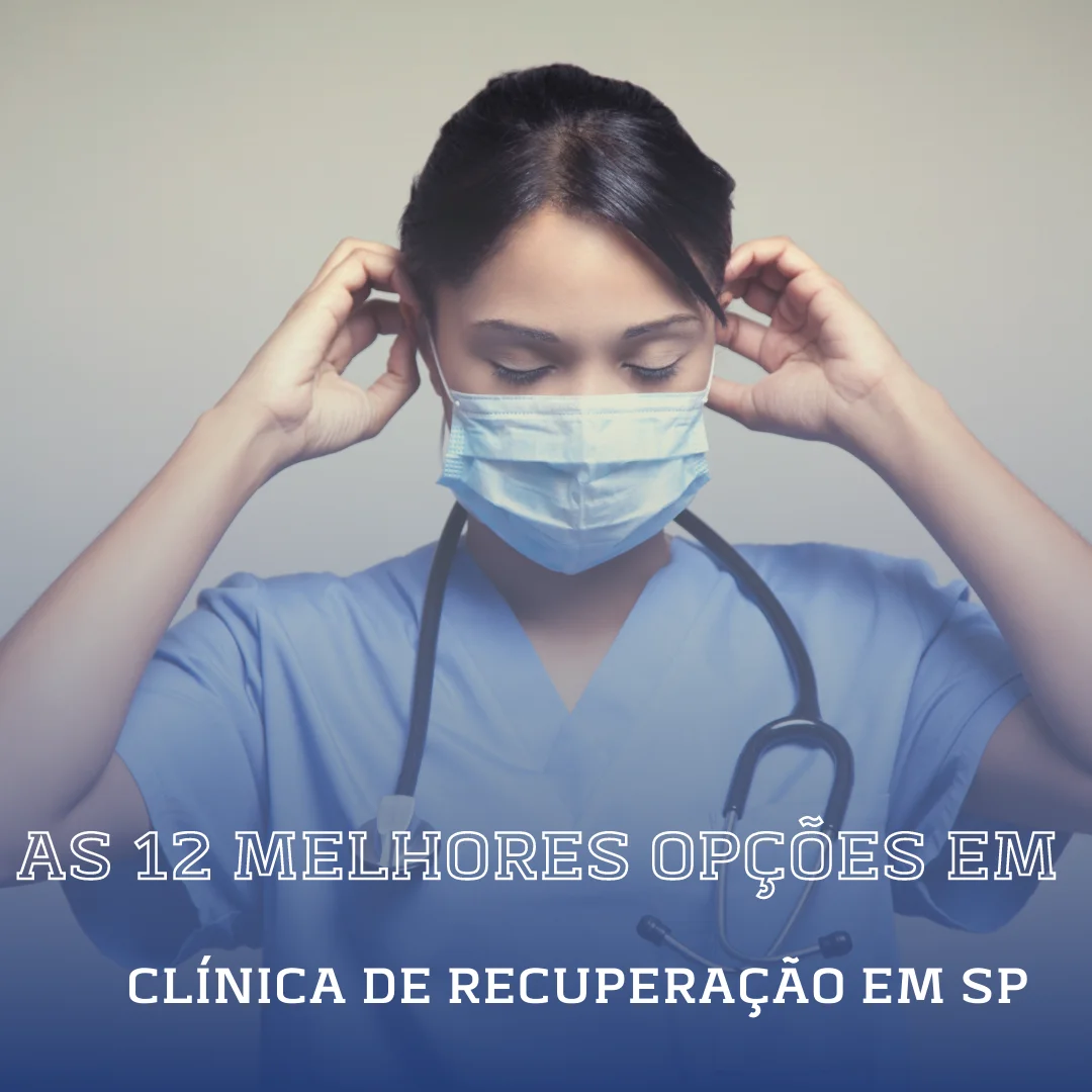 As 12 melhores opções em clinica de recuperação em SP