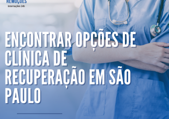 ENCONTRAR OPÇÕES DE CLÍNICA DE RECUPERAÇÃO EM SÃO PAULO