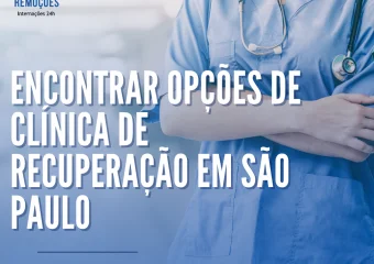 ENCONTRAR OPÇÕES DE CLÍNICA DE RECUPERAÇÃO EM SÃO PAULO