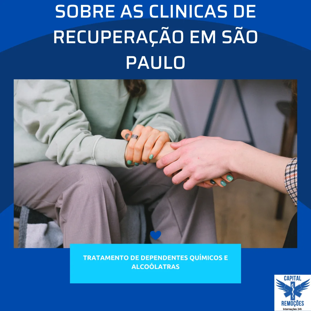 SOBRE AS CLINICAS DE RECUPERAÇÃO EM SÃO PAULO