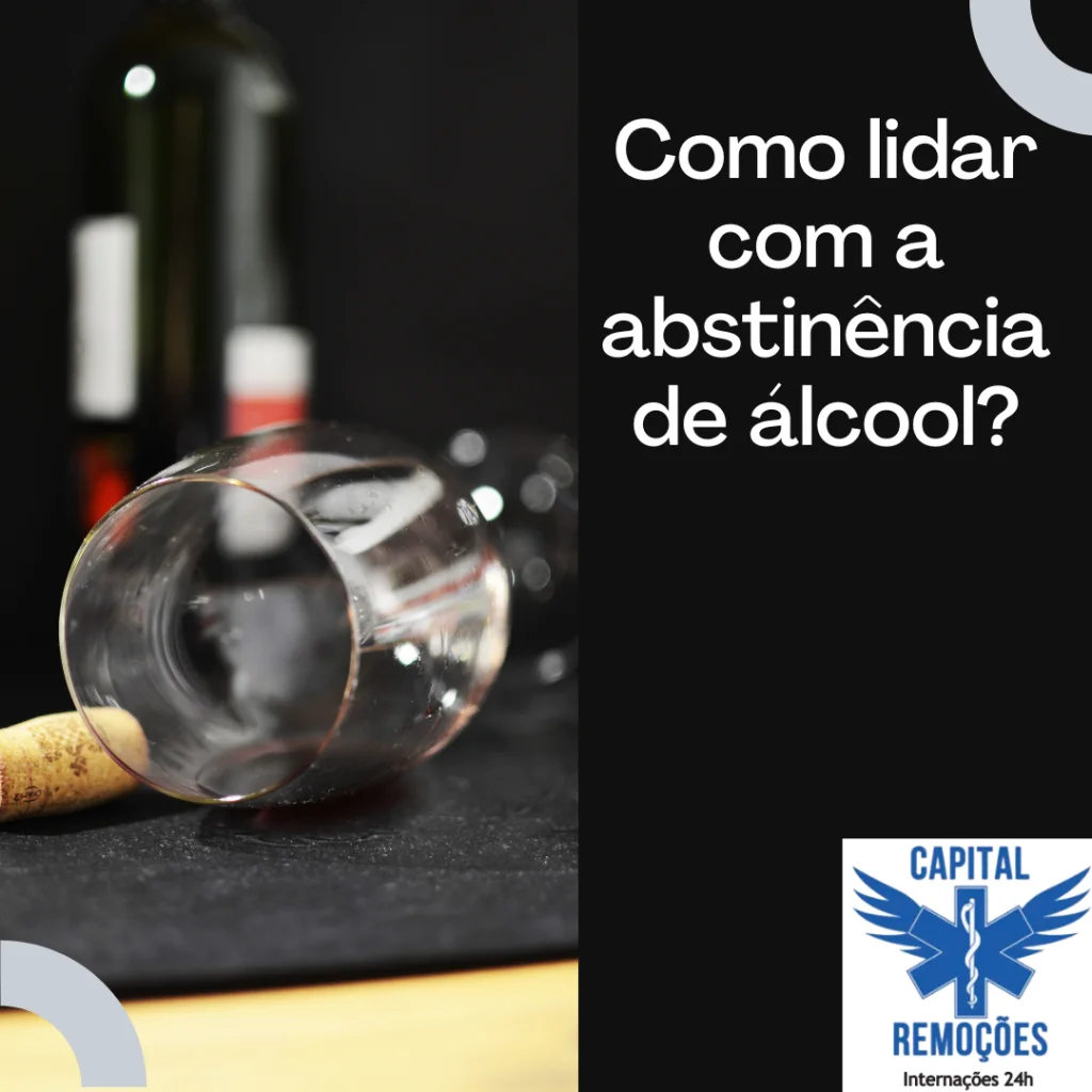 como lidar com a abstinência do alcool