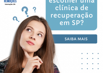 Por que escolher uma clínica de recuperação em SP?