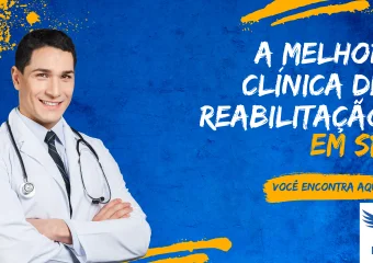 A melhor clínica de reabilitação em SP você encontra aqui!
