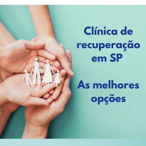 Clínica de reabilitação em SP - Escolha a melhor opção